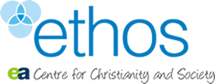 Ethos | EA Centre for Christianity and Society